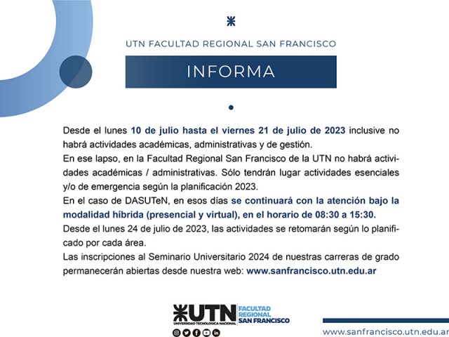 Desde el lunes 10 al viernes 21 de julio se extenderá el receso académico y administrativo